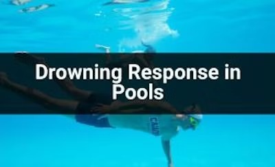 Drowning Response in Pools