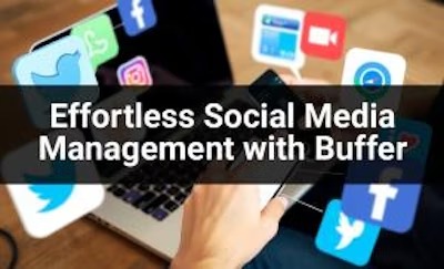Effortless Social Media Management with Buffer