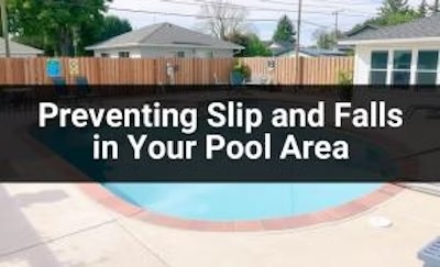 Preventing Slip and Falls in Your Pool Area