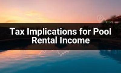 Tax Implications for Pool Rental Income